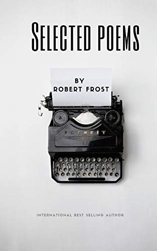 Selected Poems by Robert Frost von Blackberry Publishing Group
