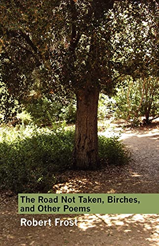 The Road Not Taken, Birches, and Other Poems von Coyote Canyon Press