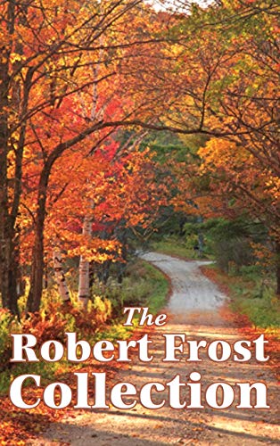 The Robert Frost Collection von Wilder Publications