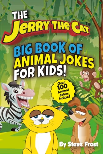 Jerry The Cat's Big Book of Animal Jokes For Kids! (Jerry The Cat Joke Books, Band 1) von Independently published
