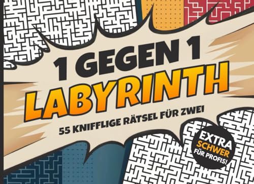 1 gegen 1 Labyrinth – 55 knifflige Rätsel für Zwei: Extra schweres Rätselbuch für Erwachsene & clevere Kinder | Reisespiel & Gehirnjogging für 2 ... Geschenk für Paare, Eltern & Geschwister von Independently published