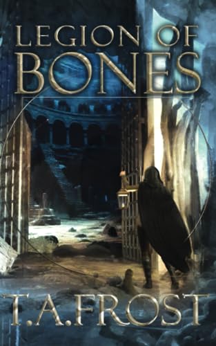 Legion of Bones - a dark fantasy thriller (Dark Renaissance Book 3) von Independently published