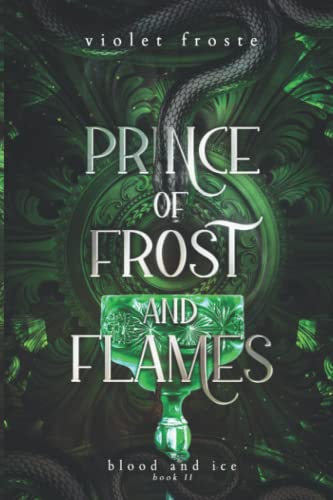 Prince of Frost and Flames: The Shieldmaiden and the Prince of Lies (Blood and Ice, Band 2) von Independently published