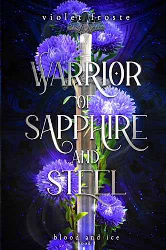 Sapphire and Steel: The False Princess and the Warrior Jarl (Blood and Ice, Band 1)