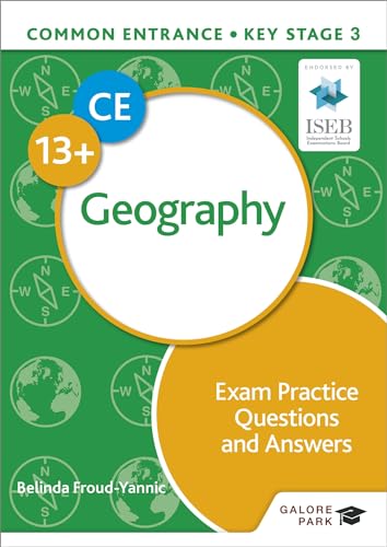 Common Entrance 13+ Geography Exam Practice Questions and Answers von Galore Park