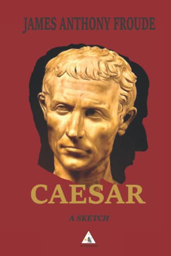 Caesar: A Sketch