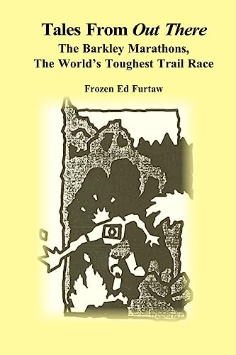 Tales From Out There: The Barkley Marathons, The World's Toughest Trail Race