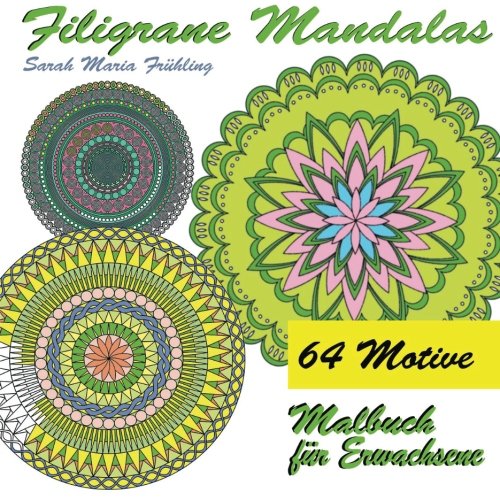 Malbuch für Erwachsene: Filigrane Mandalas von CreateSpace Independent Publishing Platform