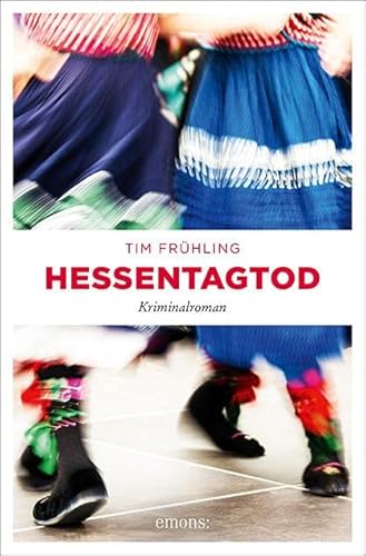 Hessentagtod: Kriminalroman (Kommissar Daniel Rohde)