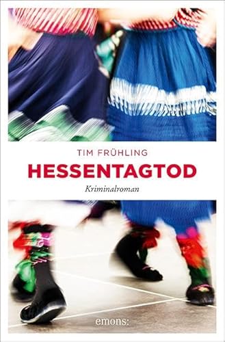Hessentagtod: Kriminalroman (Kommissar Daniel Rohde)