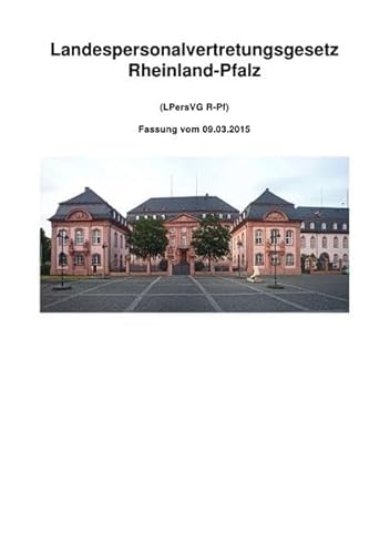 Landespersonalvertretungsgesetz Rheinland-Pfalz von epubli GmbH