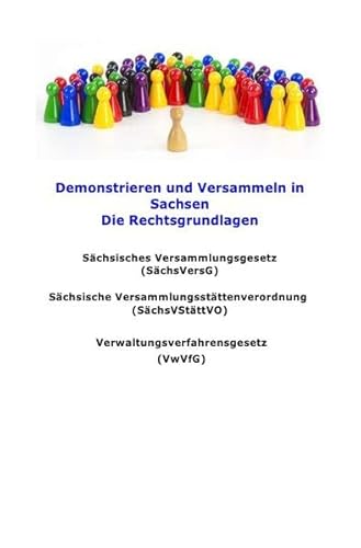 Sächsisches Versammlungsgesetz (SächsVersG): Demonstrieren und Versammeln in Sachsen