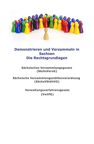 Sächsisches Versammlungsgesetz (SächsVersG): Demonstrieren und Versammeln in Sachsen