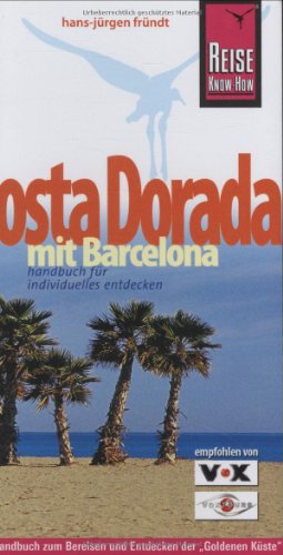 Costa Dorada mit Barcelona