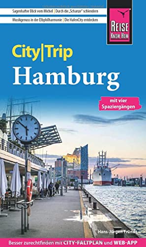 Reise Know-How CityTrip Hamburg: Reiseführer mit Stadtplan, 4 Spaziergängen und kostenloser Web-App Reise Know-How CityTrip Hamburg: Reiseführer mit Stadtplan, 4 Spaziergängen und kostenloser Web-App
