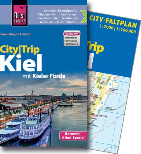 Reise Know-How CityTrip Kiel: Reiseführer mit Faltplan und kostenloser Web-App