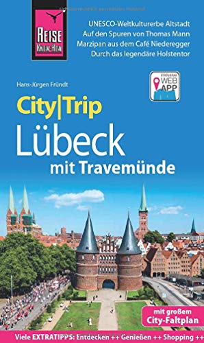 Reise Know-How CityTrip Lübeck mit Travemünde: Reiseführer mit Stadtplan und kostenloser Web-App