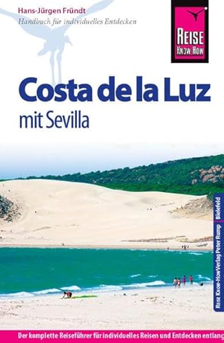 Reise Know-How Costa de la Luz - mit Sevilla: Reiseführer für individuelles Entdecken