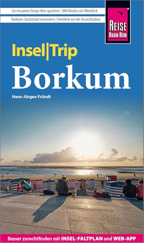 Reise Know-How InselTrip Borkum: Reiseführer mit Insel-Faltplan und kostenloser Web-App von Reise Know-How Rump GmbH