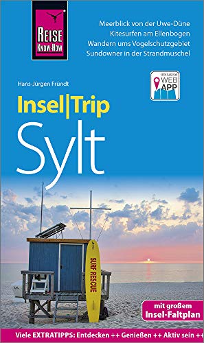 Reise Know-How InselTrip Sylt: Reiseführer mit Insel-Faltplan und kostenloser Web-App Reise Know-How InselTrip Sylt: Reiseführer mit Insel-Faltplan und kostenloser Web-App