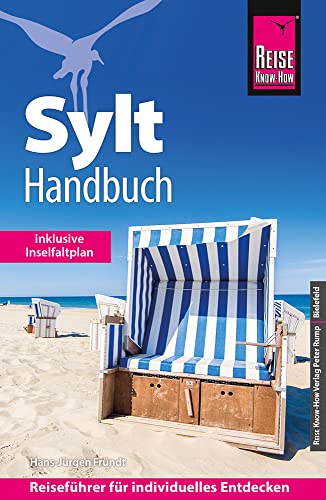 Reise Know-How Sylt - Handbuch mit Faltplan : Reiseführer für individuelles Entdecken Reise Know-How Sylt - Handbuch mit Faltplan : Reiseführer für individuelles Entdecken