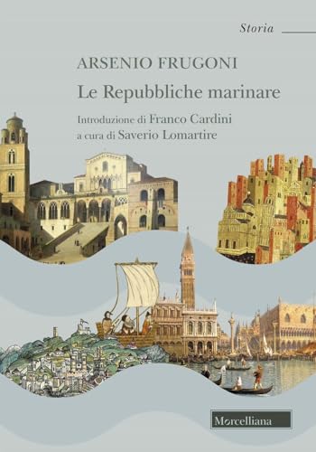 Le Repubbliche marinare (Storia) von Morcelliana
