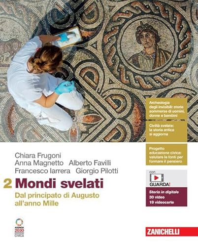 Mondi svelati. Per le Scuole superiori. Con Contenuto digitale (fornito elettronicamente). Dal principato di Augusto all'anno Mille (Vol. 2) von Zanichelli