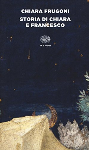 Storia di Chiara e Francesco (Einaudi tascabili. Saggi)