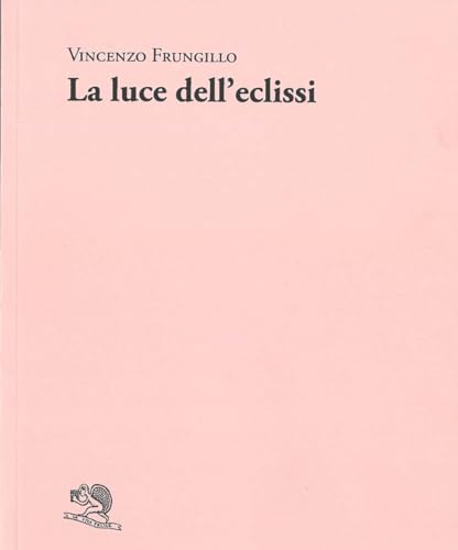 La luce dell'eclissi (Adamàs) von La Vita Felice