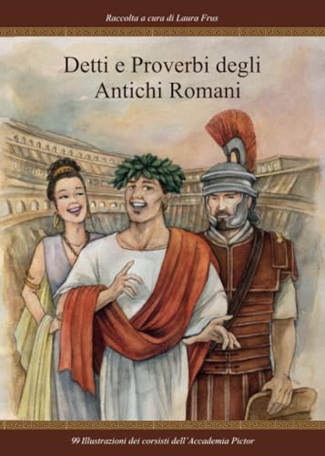Detti e Proverbi degli Antichi Romani von Youcanprint