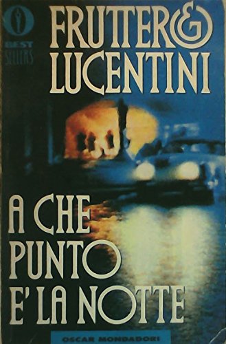 A che punto e la notte (Oscar bestsellers, Band 72)