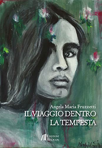 Il viaggio dentro la tempesta (Collana di Narrativa Le Crete)