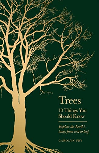 Trees: 10 Things You Should Know