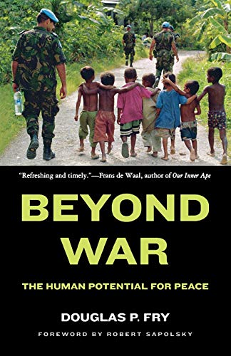 Beyond War: The Human Potential for Peace von OUP USA