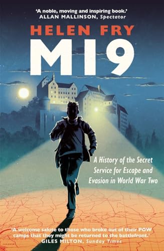 MI9: A History of the Secret Service for Escape and Evasion in World War Two von Yale University Press