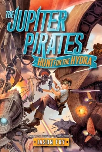 The Jupiter Pirates: Hunt for the Hydra (Jupiter Pirates, 1, Band 1)
