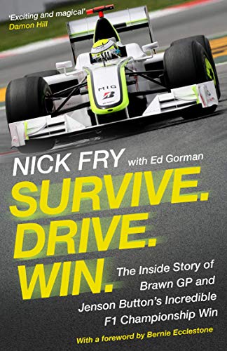 Survive - Drive - Win: The Inside Story of Brawn Gp and Jenson Button's Incredible F1 Championship Win von Atlantic Books