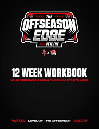 The Offseason Edge with Pete Fry: 12 Week Workbook The Offseason Edge with Pete Fry: 12 Week Workbook von Independently published