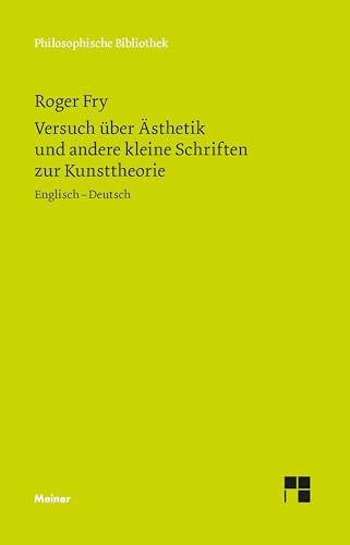 Versuch über Ästhetik und andere kleine Schriften zur Kunsttheorie: Englisch-Deutsch (Philosophische Bibliothek)