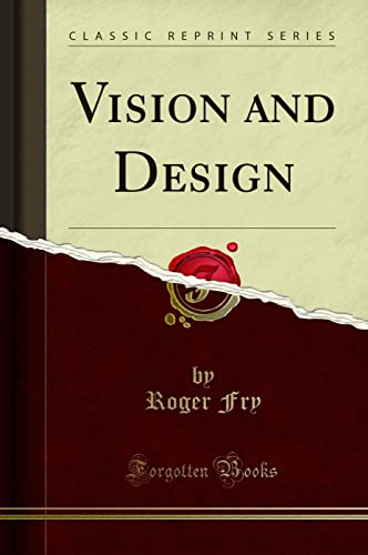 Vision and Design (Classic Reprint)