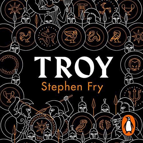 Troy: Our Greatest Story Retold (Stephen Fry’s Greek Myths, 3, Band 3) von Penguin Books Ltd (UK)
