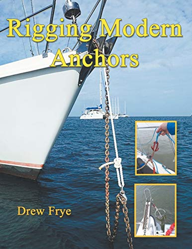Rigging Modern Anchors von Seaworthy Publications, Inc.