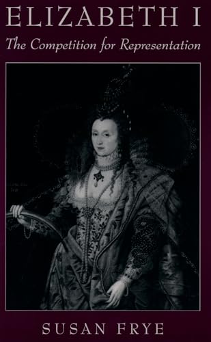 Elizabeth I: The Competition for Representation von OUP USA