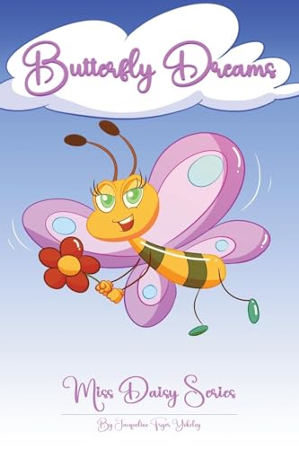 Butterfly Dreams Miss Daisy Series von Self Publishing