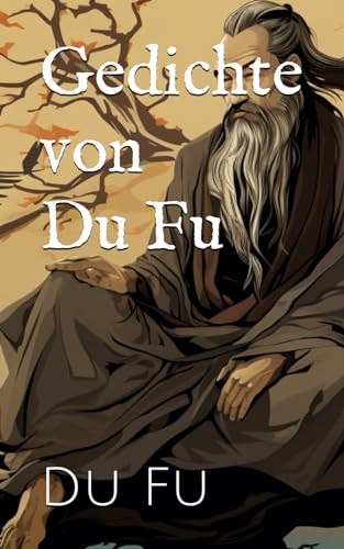 Gedichte von Du Fu
