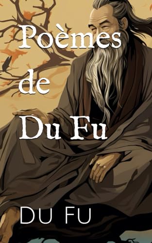Poèmes de Du Fu von Independently published
