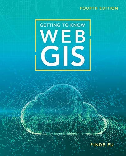 Getting to Know Web GIS von Esri Press