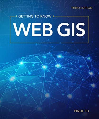 Getting to Know Web GIS