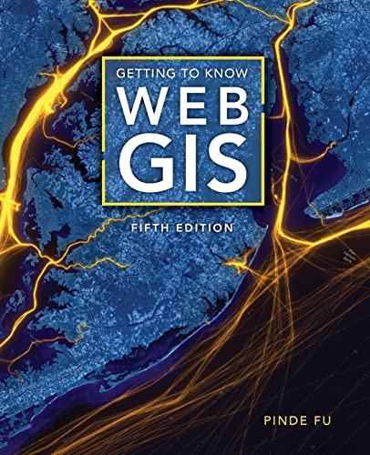 Getting to Know Web GIS Getting to Know Web GIS von Esri Press