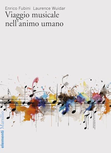 Viaggio musicale nell'animo umano (Elementi) von Marsilio